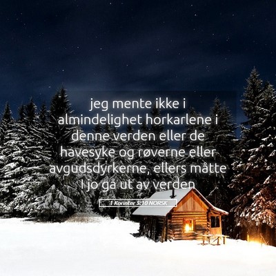 Picture 05 - 1 Korinter 5:10 NORSK - jeg mente ikke i almindelighet horkarlene i denne - Bible Verse Picture