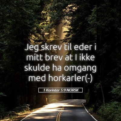 Picture 05 - 1 Korinter 5:9 NORSK - Jeg skrev til eder i mitt brev at I ikke skulde - Bible Verse Picture