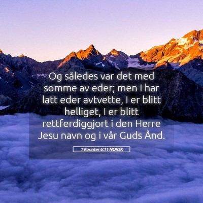 Picture 05 - 1 Korinter 6:11 NORSK - Og således var det med somme av eder; men I har - Bible Verse Picture