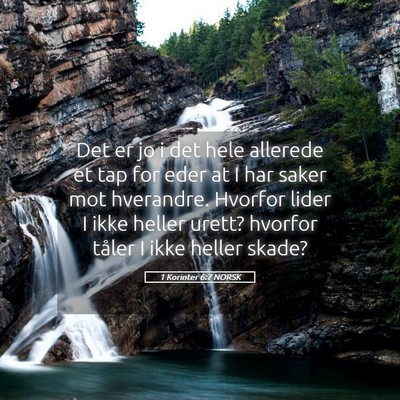 Picture 05 - 1 Korinter 6:7 NORSK - Det er jo i det hele allerede et tap for eder at - Bible Verse Picture