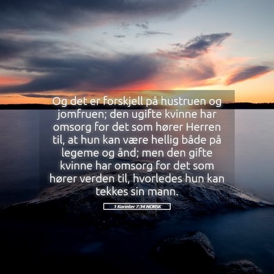Picture 05 - 1 Korinter 7:34 NORSK - Og det er forskjell på hustruen og jomfruen; den - Bible Verse Picture