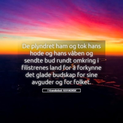 Picture 05 - 1 Krønikebok 10:9 NORSK - De plyndret ham og tok hans hode og hans våben - Bible Verse Picture