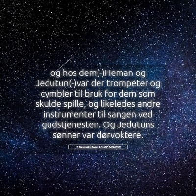 Picture 05 - 1 Krønikebok 16:42 NORSK - og hos dem(-)Heman og Jedutun(-)var der trompeter - Bible Verse Picture