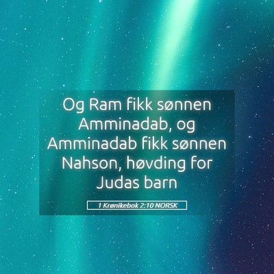 Picture 05 - 1 Krønikebok 2:10 NORSK - Og Ram fikk sønnen Amminadab, og Amminadab fikk - Bible Verse Picture