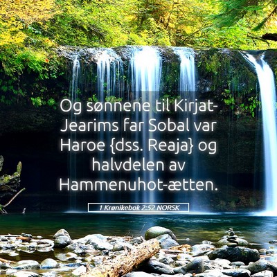 Picture 05 - 1 Krønikebok 2:52 NORSK - Og sønnene til Kirjat-Jearims far Sobal var - Bible Verse Picture
