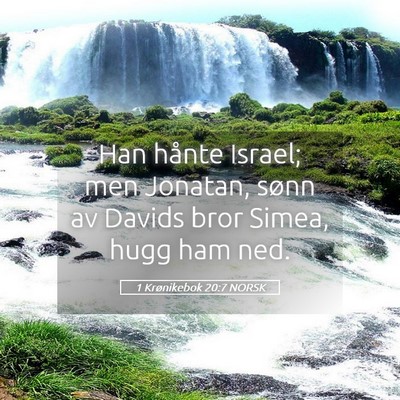 Picture 05 - 1 Krønikebok 20:7 NORSK - Han hånte Israel; men Jonatan, sønn av Davids - Bible Verse Picture
