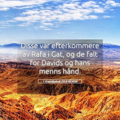 Picture 05 - 1 Krønikebok 20:8 NORSK - Disse var efterkommere av Rafa i Gat, og de falt - Bible Verse Picture