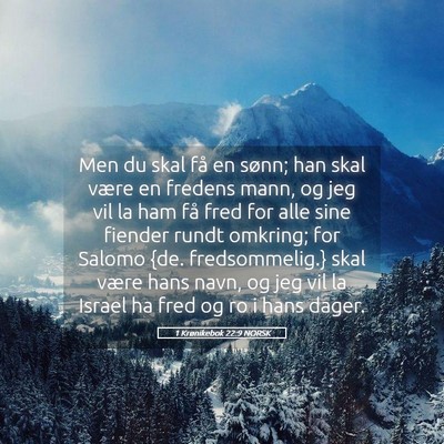 Picture 05 - 1 Krønikebok 22:9 NORSK - Men du skal få en sønn; han skal være en - Bible Verse Picture