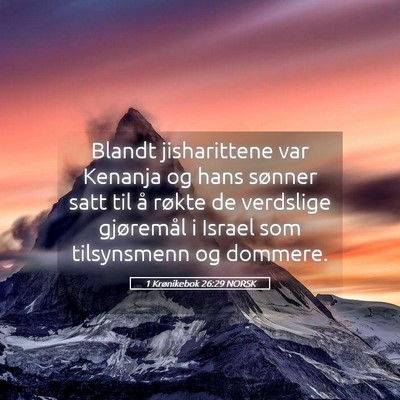 Picture 05 - 1 Krønikebok 26:29 NORSK - Blandt jisharittene var Kenanja og hans sønner - Bible Verse Picture