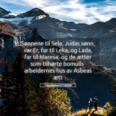 Picture 05 - 1 Krønikebok 4:21 NORSK - Sønnene til Sela, Judas sønn, var Er, far til - Bible Verse Picture