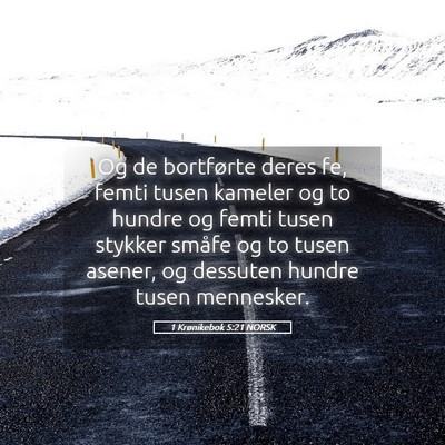 Picture 05 - 1 Krønikebok 5:21 NORSK - Og de bortførte deres fe, femti tusen kameler og - Bible Verse Picture