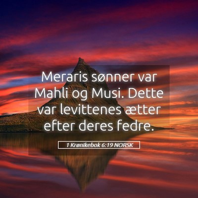 Picture 05 - 1 Krønikebok 6:19 NORSK - Meraris sønner var Mahli og Musi. Dette var - Bible Verse Picture