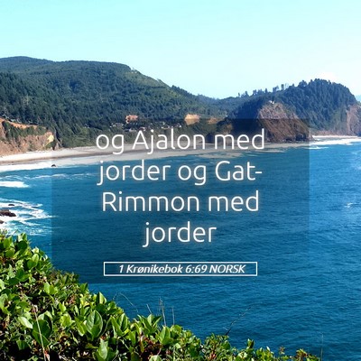 Picture 05 - 1 Krønikebok 6:69 NORSK - og Ajalon med jorder og Gat-Rimmon med - Bible Verse Picture