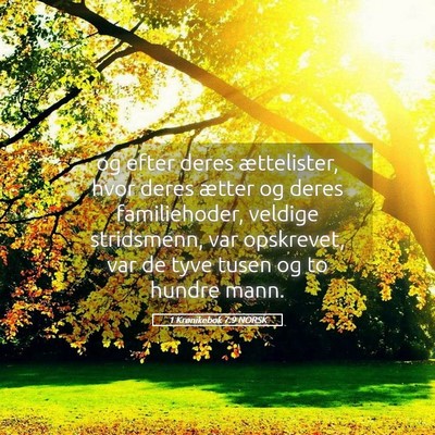 Picture 05 - 1 Krønikebok 7:9 NORSK - og efter deres ættelister, hvor deres ætter og - Bible Verse Picture