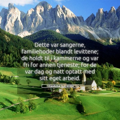 Picture 05 - 1 Krønikebok 9:33 NORSK - Dette var sangerne, familiehoder blandt - Bible Verse Picture