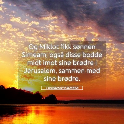 Picture 05 - 1 Krønikebok 9:38 NORSK - Og Miklot fikk sønnen Simeam; også disse bodde - Bible Verse Picture