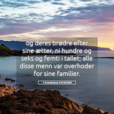 Picture 05 - 1 Krønikebok 9:9 NORSK - og deres brødre efter sine ætter, ni hundre og - Bible Verse Picture