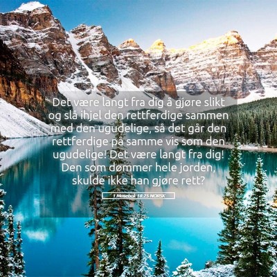 Picture 05 - 1 Mosebok 18:25 NORSK - Det være langt fra dig å gjøre slikt og slå - Bible Verse Picture