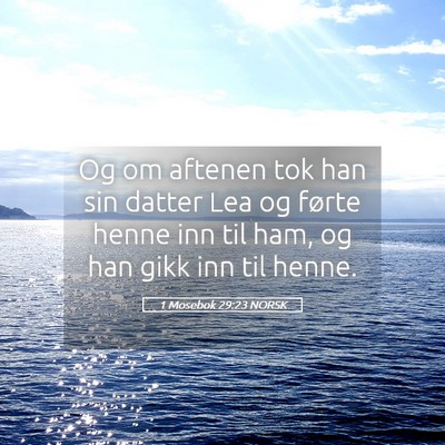 Picture 05 - 1 Mosebok 29:23 NORSK - Og om aftenen tok han sin datter Lea og førte - Bible Verse Picture