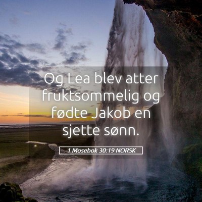 Picture 05 - 1 Mosebok 30:19 NORSK - Og Lea blev atter fruktsommelig og fødte Jakob - Bible Verse Picture