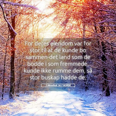Picture 05 - 1 Mosebok 36:7 NORSK - For deres eiendom var for stor til at de kunde bo - Bible Verse Picture