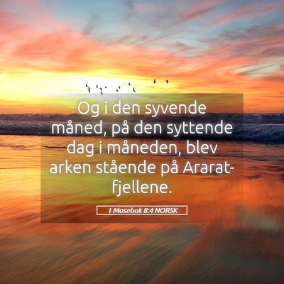 Picture 05 - 1 Mosebok 8:4 NORSK - Og i den syvende måned, på den syttende dag i - Bible Verse Picture