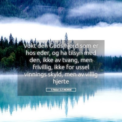 Picture 05 - 1 Peter 5:2 NORSK - Vokt den Guds hjord som er hos eder, og ha tilsyn - Bible Verse Picture