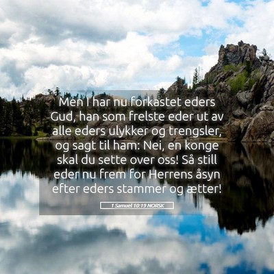 Picture 05 - 1 Samuel 10:19 NORSK - Men I har nu forkastet eders Gud, han som frelste - Bible Verse Picture