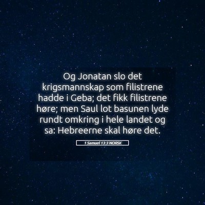 Picture 05 - 1 Samuel 13:3 NORSK - Og Jonatan slo det krigsmannskap som filistrene - Bible Verse Picture