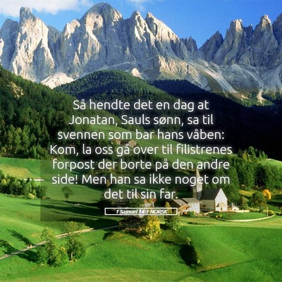 Picture 05 - 1 Samuel 14:1 NORSK - Så hendte det en dag at Jonatan, Sauls sønn, sa - Bible Verse Picture