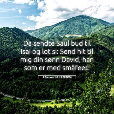 Picture 05 - 1 Samuel 16:19 NORSK - Da sendte Saul bud til Isai og lot si: Send hit - Bible Verse Picture