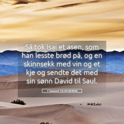 Picture 05 - 1 Samuel 16:20 NORSK - Så tok Isai et asen, som han lesste brød på, - Bible Verse Picture