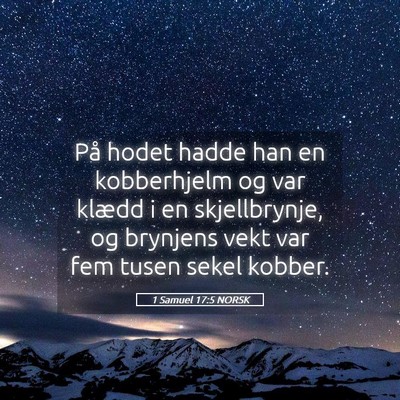 Picture 05 - 1 Samuel 17:5 NORSK - På hodet hadde han en kobberhjelm og var klædd - Bible Verse Picture