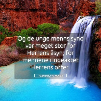 Picture 05 - 1 Samuel 2:17 NORSK - Og de unge menns synd var meget stor for Herrens - Bible Verse Picture