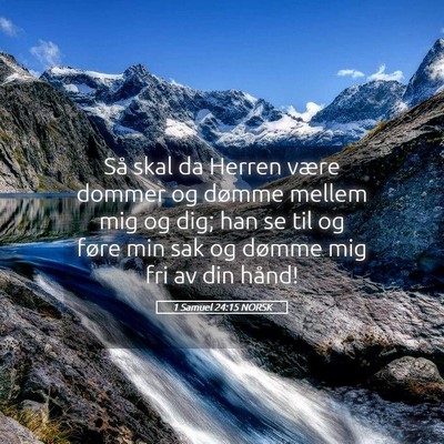 Picture 05 - 1 Samuel 24:15 NORSK - Så skal da Herren være dommer og dømme mellem - Bible Verse Picture