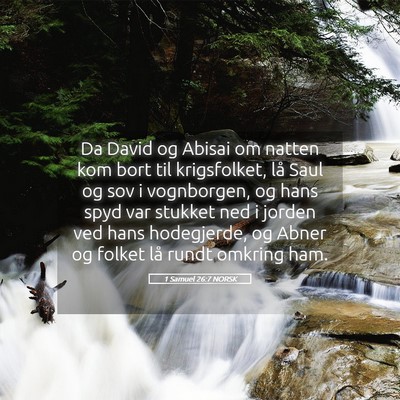 Picture 05 - 1 Samuel 26:7 NORSK - Da David og Abisai om natten kom bort til - Bible Verse Picture