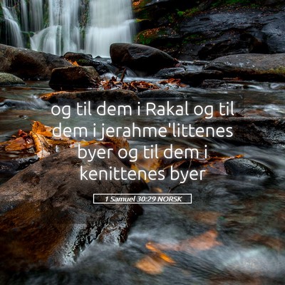 Picture 05 - 1 Samuel 30:29 NORSK - og til dem i Rakal og til dem i jerahme'littenes - Bible Verse Picture