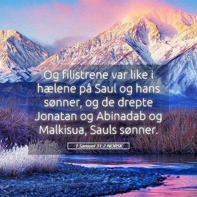 Picture 05 - 1 Samuel 31:2 NORSK - Og filistrene var like i hælene på Saul og hans - Bible Verse Picture