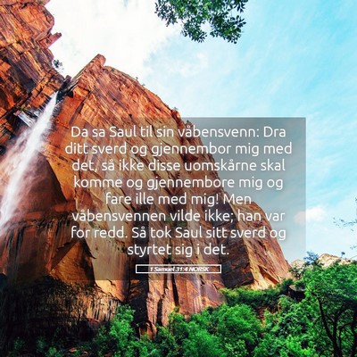 Picture 05 - 1 Samuel 31:4 NORSK - Da sa Saul til sin våbensvenn: Dra ditt sverd og - Bible Verse Picture