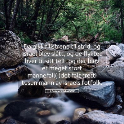 Picture 05 - 1 Samuel 4:10 NORSK - Da gikk filistrene til strid, og Israel blev - Bible Verse Picture