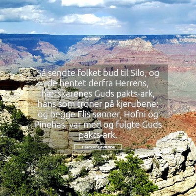 Picture 05 - 1 Samuel 4:4 NORSK - Så sendte folket bud til Silo, og de hentet - Bible Verse Picture