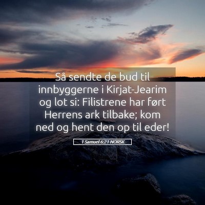 Picture 05 - 1 Samuel 6:21 NORSK - Så sendte de bud til innbyggerne i Kirjat-Jearim - Bible Verse Picture