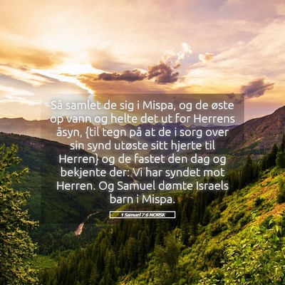 Picture 05 - 1 Samuel 7:6 NORSK - Så samlet de sig i Mispa, og de øste op vann og - Bible Verse Picture