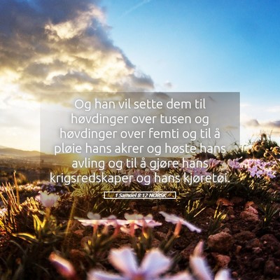 Picture 05 - 1 Samuel 8:12 NORSK - Og han vil sette dem til høvdinger over tusen og - Bible Verse Picture