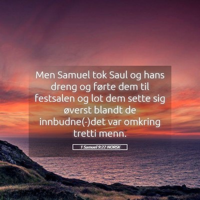 Picture 05 - 1 Samuel 9:22 NORSK - Men Samuel tok Saul og hans dreng og førte dem - Bible Verse Picture