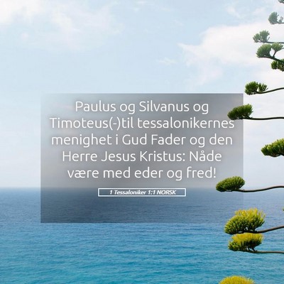 Picture 05 - 1 Tessaloniker 1:1 NORSK - Paulus og Silvanus og Timoteus(-)til - Bible Verse Picture