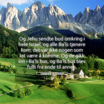 Picture 05 - 2 Kongebok 10:21 NORSK - Og Jehu sendte bud omkring i hele Israel, og alle - Bible Verse Picture