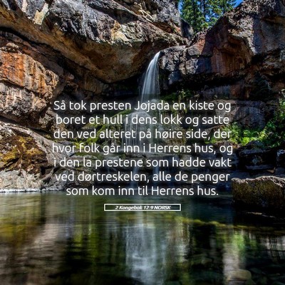 Picture 05 - 2 Kongebok 12:9 NORSK - Så tok presten Jojada en kiste og boret et hull - Bible Verse Picture