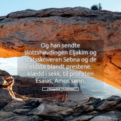 Picture 05 - 2 Kongebok 19:2 NORSK - Og han sendte slottshøvdingen Eljakim og - Bible Verse Picture