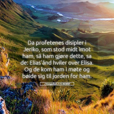 Picture 05 - 2 Kongebok 2:15 NORSK - Da profetenes disipler i Jeriko, som stod midt - Bible Verse Picture